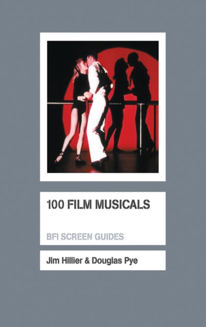 Book cover of: 100 Film Musicals. By: Jim Hillier