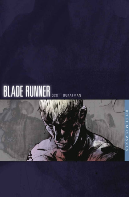 Book cover of: Blade Runner. By: Scott Bukatman