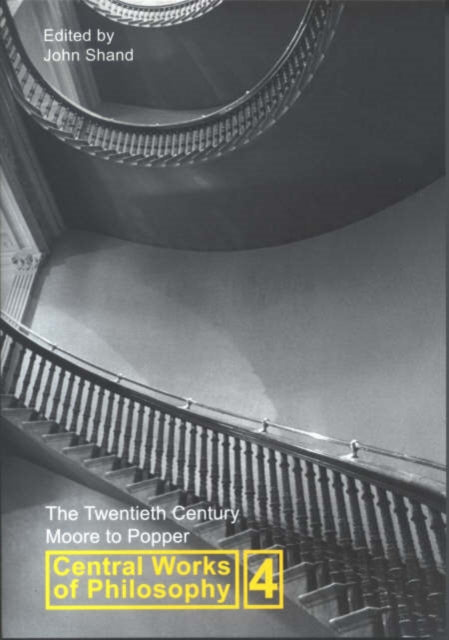 Book cover of: Central Works of Philosophy v4. By: John Shand