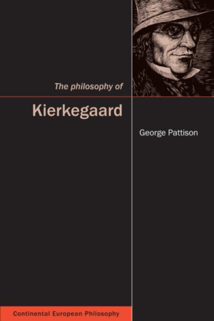 Book cover of: Philosophy of Kierkegaard. By: George Pattison