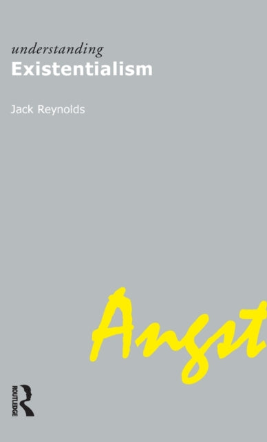 Book cover of: Understanding Existentialism. By: Jack Reynolds