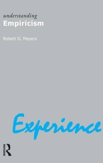 Book cover of: Understanding Empiricism. By: Robert G.  Meyers