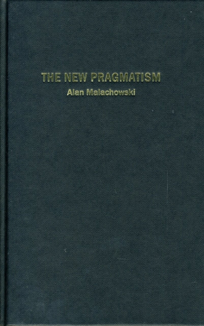 Book cover of: New Pragmatism. By: Malachowski