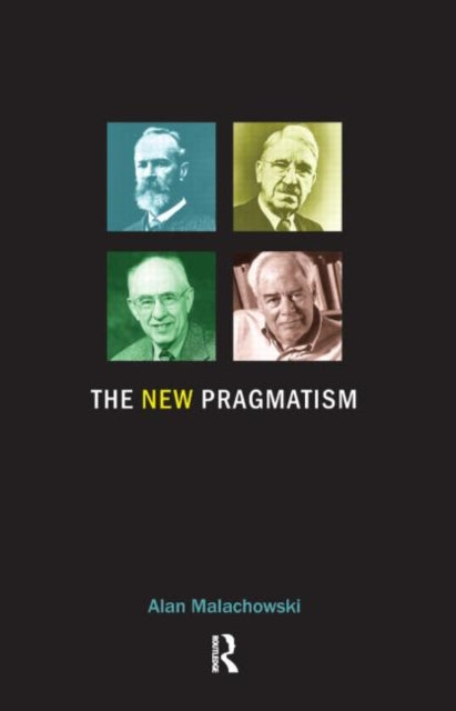Book cover of: New Pragmatism. By: Malachowski