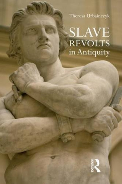 Book cover of: Slave Revolts in Antiquity. By: Urbainczyk