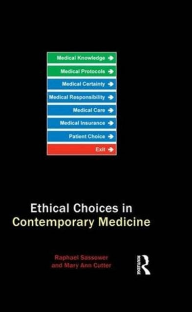 Book cover of: Ethical Choices in Contemporary Medicine. By: Raphael Sassower