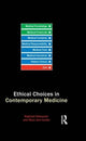Book cover of: Ethical Choices in Contemporary Medicine. By: Raphael Sassower