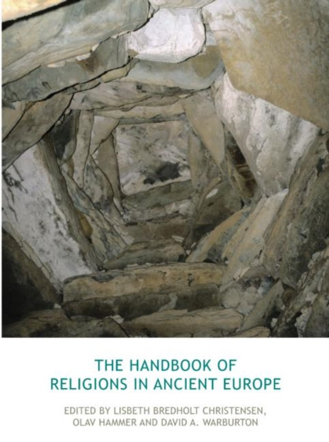 Book cover of: Handbook of Religions in Ancient Europe. By: Lisbeth  Bredholt Christensen