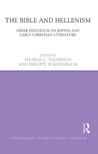 Book cover of: Bible and Hellenism. By: Thomas L. Thompson
