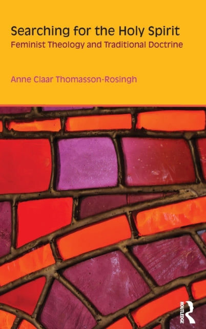 Book cover of: Searching for the Holy Spirit. By: Anne Claar Thomasson-Rosingh