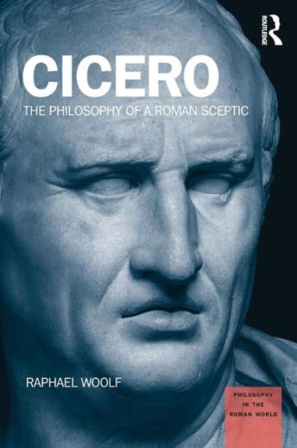 Book cover of: Cicero. By: Raphael Woolf