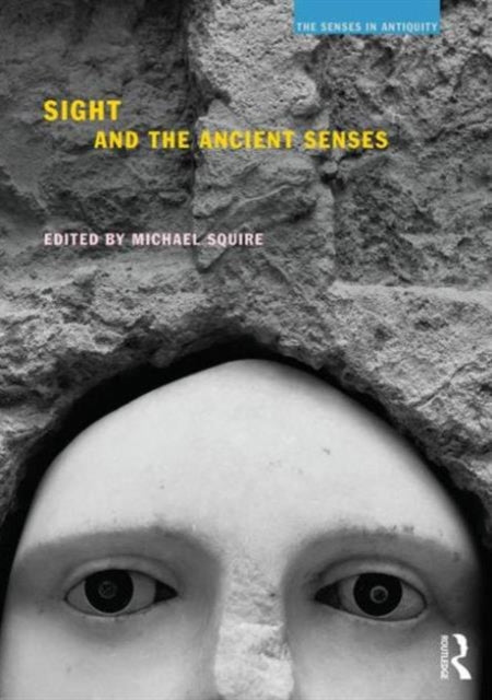 Sight and the Ancient Senses