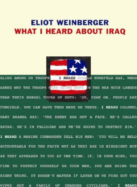 Book cover of: What I Heard About Iraq. By: Eliot Weinberger