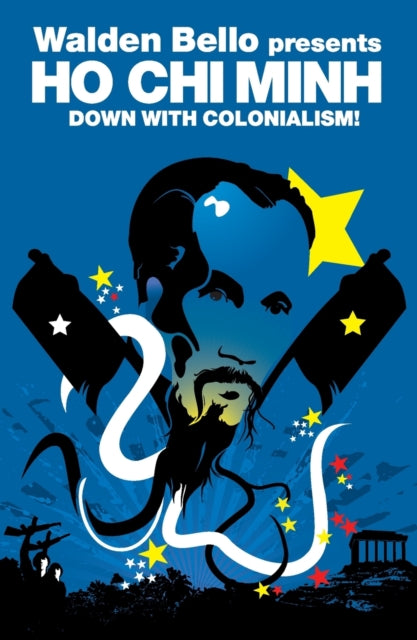 Book cover of: Down with Colonialism!. By: Hò̂, Chí Minh