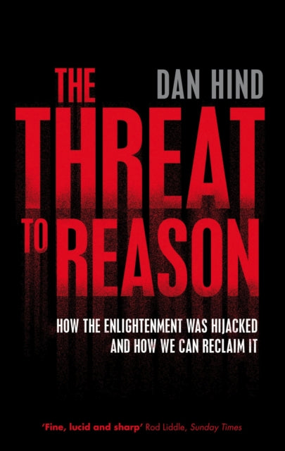 The Threat to Reason
