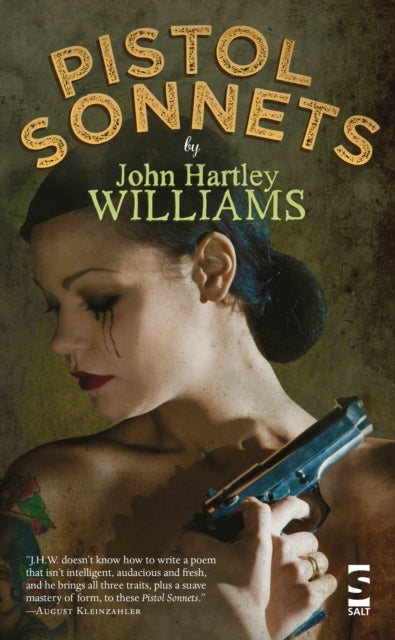 Book cover of: Pistol Sonnets. By: John Hartley Williams