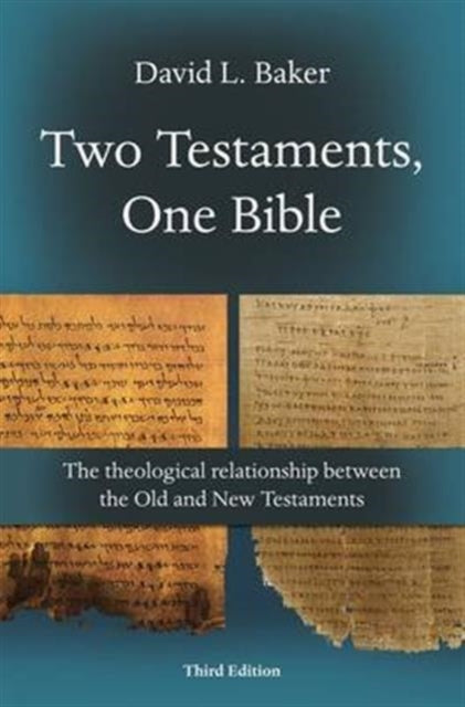 Book cover of: Two Testaments, One Bible (3rd Edition)