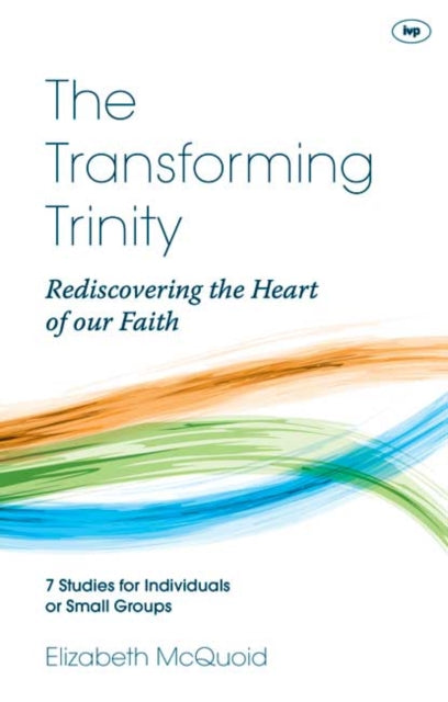 Book cover of: Transforming Trinity - Study Guide. By: Elizabeth McQuoid