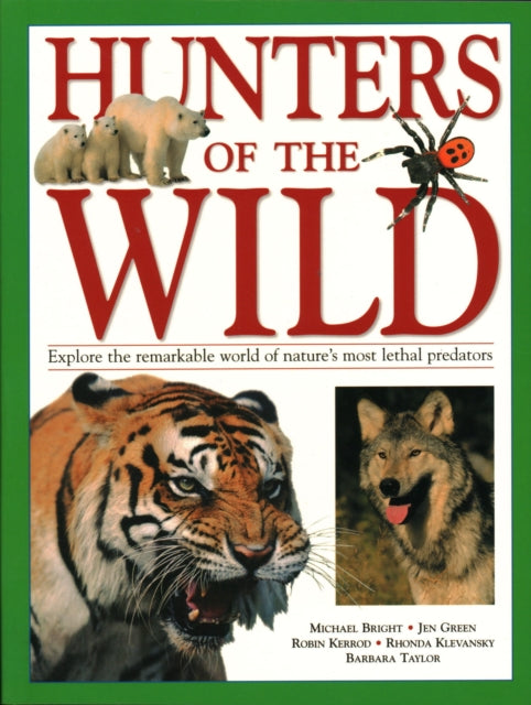 Book cover of: Hunters of the Wild. By: Michael Bright
