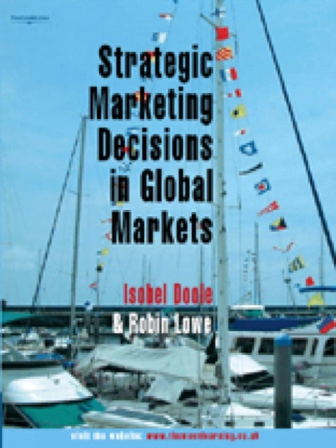 Book cover of: Strategic Marketing Decisions In Global Markets. By: Isobel Doole