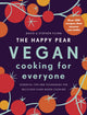 Happy Pear: Vegan Cooking for Everyone, Over 200 Delicious Recipes That Anyone Can Make 9781844884872 David Flynn