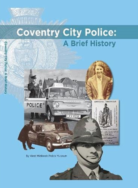 Book cover of: Coventry City Police: A Brief History