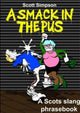 Book cover of: Smack in the Pus. By: Scott Simpson