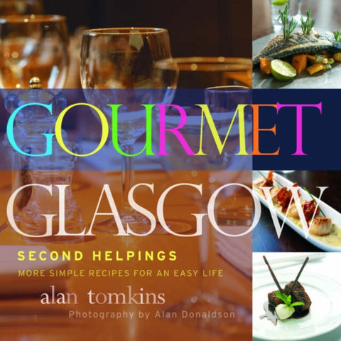 Gourmet Glasgow: Vol. 2