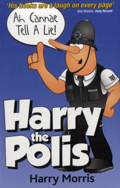 Book cover of: Ah Cannae Tell a Lie!. By: Harry Morris