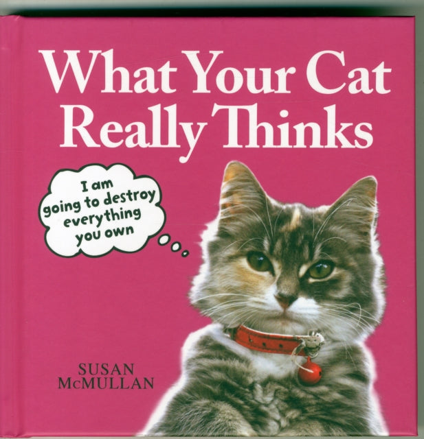 Book cover of: What Your Cat Really Thinks