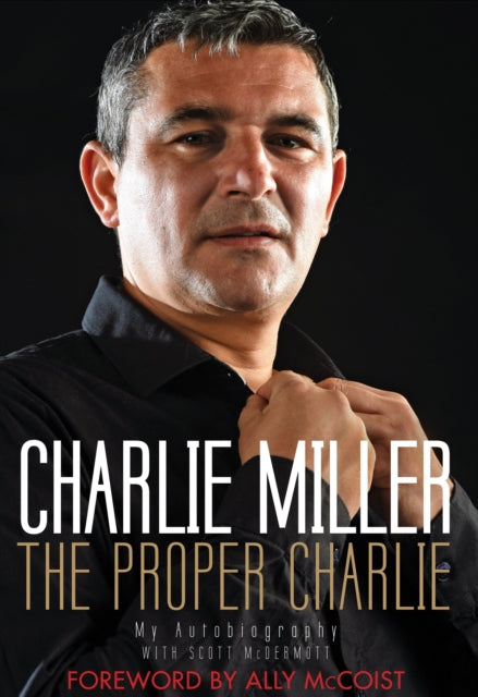 Book cover of: Proper Charlie. By: Charlie Miller