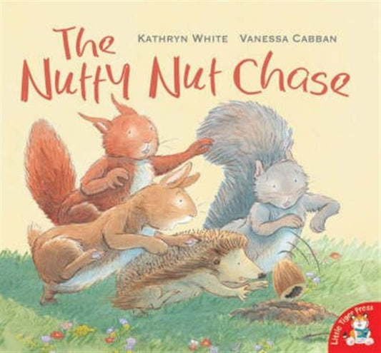 Book cover of: Nutty Nut Chase. By: Kathryn White