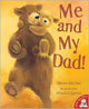 Book cover of: Me and My Dad!. By: Alison Ritchie