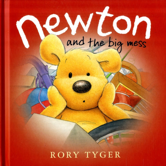 Book cover of: Newton and the Big Mess. By: Rory Tyger