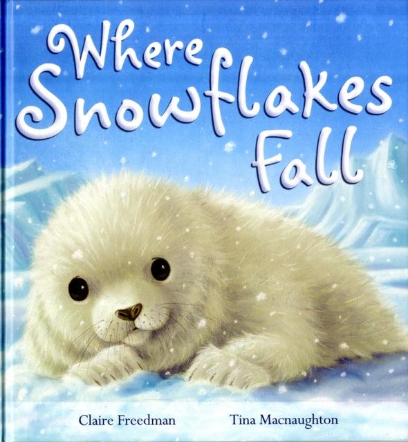 Book cover of: Where Snowflakes Fall