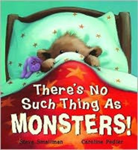 Book cover of: There's No Such Thing as Monsters!. By: Steve Smallman