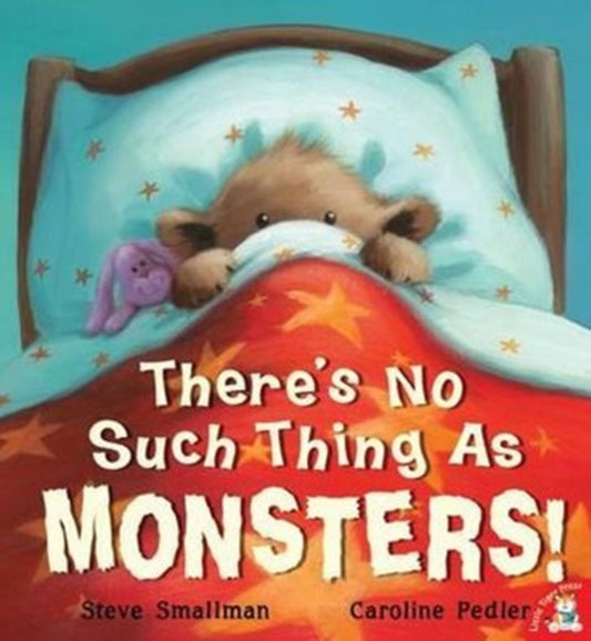 Book cover of: There's No Such Thing As Monsters. By: Steve Smallman