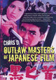 Book cover of: Outlaw Masters of Japanese Film. By: Chris Desjardins