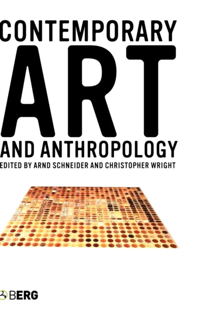 Contemporary Art and Anthropology