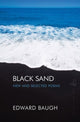 Book cover of: Black Sand: New and Selected Poems. By: Edward Baugh