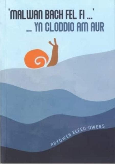 Book cover of: Malwan Bach Fel Fi ... yn Cloddio am Aur