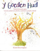 Book cover of: Goeden Hud, Y - Ysbrydoliaeth gan Luniau Plant yn Ystod y Cyfnod o Ynysu Adref. By: Sioned Erin Hughes
