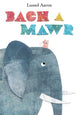 Book cover of: Bach a Mawr