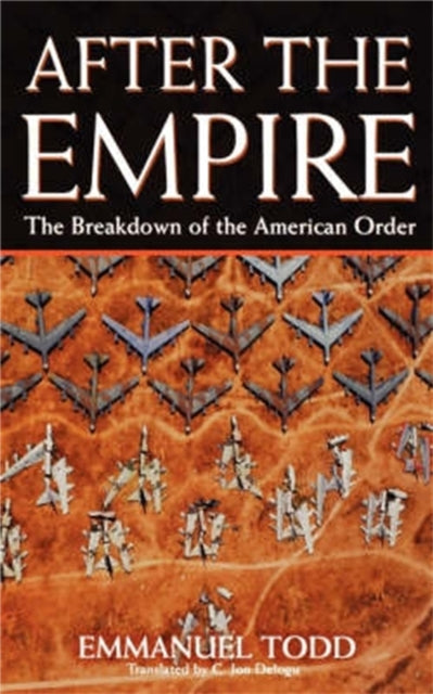 Book cover of: After the Empire. By: Emmanuel Todd