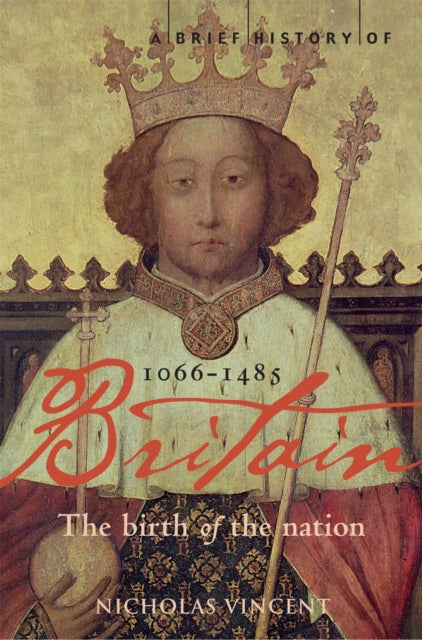 Book cover of: Brief History of Britain 1066-1485