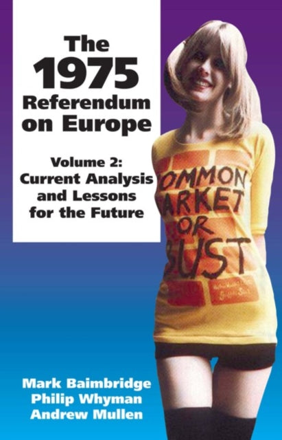 Book cover of: 1975 Referendum on Europe. By: Andrew Mullen, Mark Baimbridge