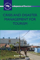 Book cover of: Crisis and Disaster Management for Tourism. By: Brent W. Ritchie