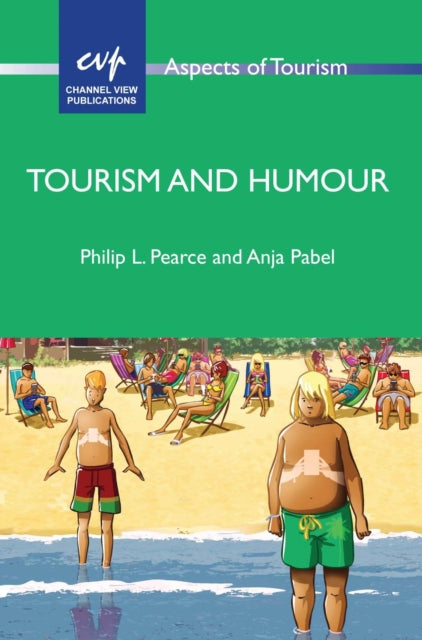 Book cover of: Tourism and Humour. By: Philip L. Pearce