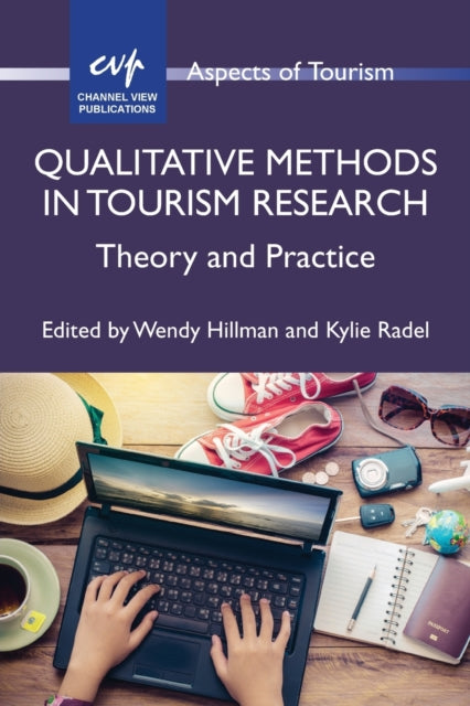 Book cover of: Qualitative Methods in Tourism Research. By: Kylie Radel
