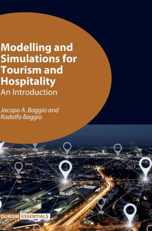 Modelling and Simulations for Tourism and Hospitality